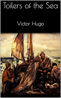 Toilers of the Sea - Victor Hugo - E-Book