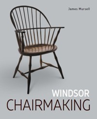 Windsor Chairmaking - James Mursell - E-Book