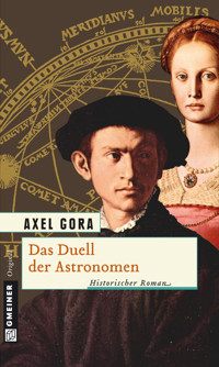 Das Duell der Astronomen - Axel Gora - E-Book