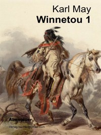 Winnetou I - Karl May - E-Book