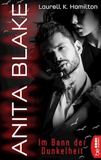 Anita Blake - Im Bann der Dunkelheit - Laurell K. Hamilton - E-Book