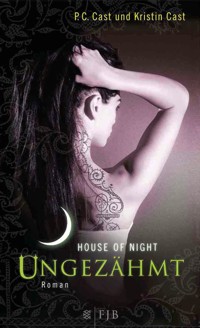 Ungezähmt - P.C. Cast - E-Book