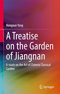A Treatise on the Garden of Jiangnan - Hongxun Yang - E-Book
