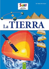 La Tierra - Dr. Heike Herrmann - E-Book