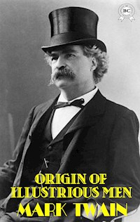 Origin of Illustrious Men - Mark Twain - E-Book