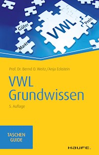 VWL Grundwissen - Bernd O. Weitz - E-Book