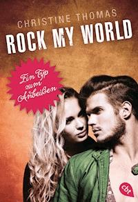 Rock my World - Ein Typ zum Anbeißen - Christine Thomas - E-Book