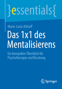 Das 1x1 des Mentalisierens - Marie-Luise Althoff - E-Book