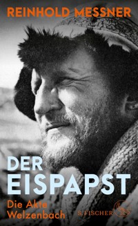 Der Eispapst - Reinhold Messner - E-Book
