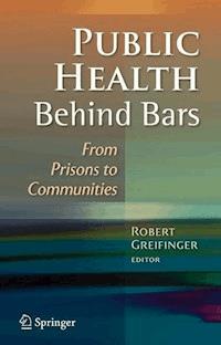 Public Health Behind Bars -  - E-Book