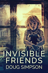 Invisible Friends - Doug Simpson - E-Book