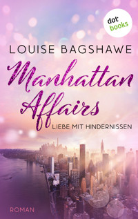 Manhattan Affairs - Louise Bagshawe - E-Book
