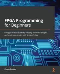 FPGA Programming for Beginners - Frank Bruno - E-Book