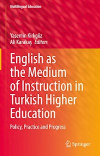 English as the Medium of Instruction in Turkish Higher Education -  - E-Book