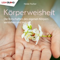 Körperweisheit - Heide Fischer - Hörbuch