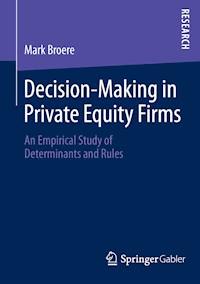 Decision-Making in Private Equity Firms - Mark Broere - E-Book