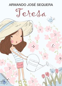 Teresa - Armando José Sequera - E-Book
