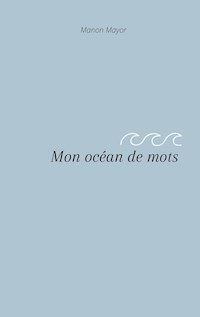Mon océan de mots - Manon Mayor - E-Book