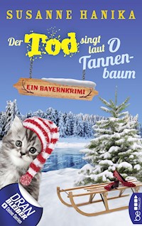 Der Tod singt laut O Tannenbaum - Susanne Hanika - E-Book