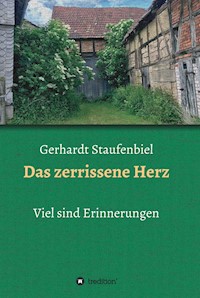Das zerrissene Herz - Gerhardt Staufenbiel - E-Book
