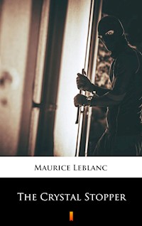 The Crystal Stopper - Leblanc Maurice - E-Book