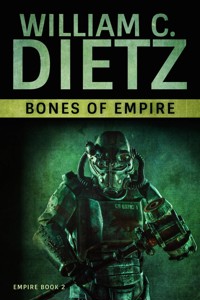 Bones of Empire - William C. Dietz - E-Book