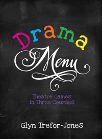 Drama Menu - Glyn Trefor-Jones - E-Book