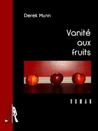Vanité aux fruits - Derek Munn - E-Book