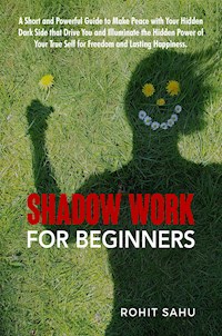 Shadow Work For Beginners - Rohit Sahu - E-Book