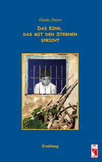 Das Kind, das mit den Sternen spricht - Obada Jbairo - E-Book