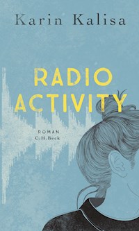 Radio Activity - Karin Kalisa - E-Book