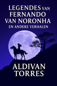 Legendes van Fernando van Noronha en Andere Verhalen - aldivan teixeira torres - E-Book