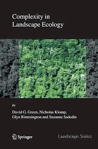 Complexity in Landscape Ecology - David G. Green - E-Book
