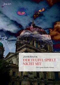 DER TEUFEL SPIELT NICHT MIT - John Raven - E-Book