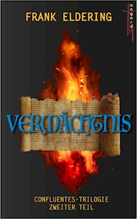 Vermächtnis - Frank Eldering - E-Book