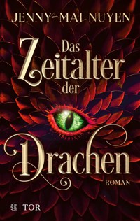 Das Zeitalter der Drachen - Jenny-Mai Nuyen - E-Book