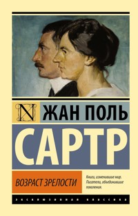 Возраст зрелости - Жан-Поль Сартр - E-Book
