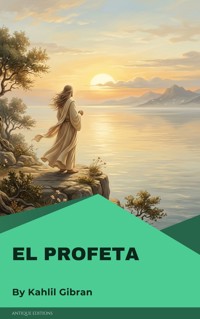 El profeta - Gibran Khalil - kostenlos E-Book