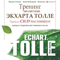 Тренинг по системе Экхарта Толле - Марк Бакнер - Hörbuch