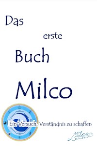 Das erste Buch Milco - Milco Schubert - E-Book