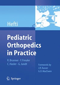 Pediatric Orthopedics in Practice - Fritz Hefti - E-Book