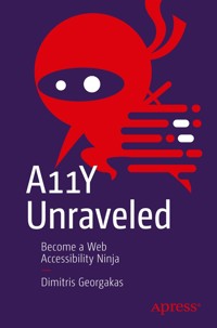 A11Y Unraveled - Dimitris Georgakas - E-Book
