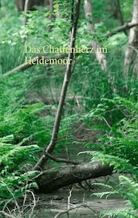 Das Chattenherz im Heidemoor - Thomas Wenig - E-Book