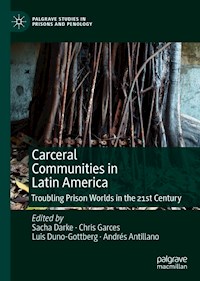 Carceral Communities in Latin America - - E-Book