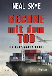 Rechne mit dem Tod - Neal Skye - E-Book