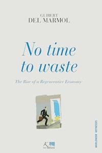 No Time to Waste - Guibert del Marmol - E-Book
