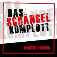 Das Schängel Komplott - Martin Podzun - Hörbuch