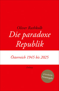 Die paradoxe Republik - Oliver Rathkolb - E-Book