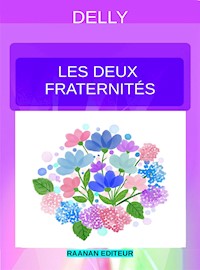 Les deux fraternités - Delly - E-Book