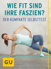 Wie fit sind Ihre Faszien? - Dr. med. Siegbert Tempelhof - E-Book